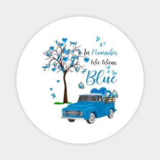 Diabetes awareness In November We Wear Blue Diabetes Truck Blue T1D Gift Magnet